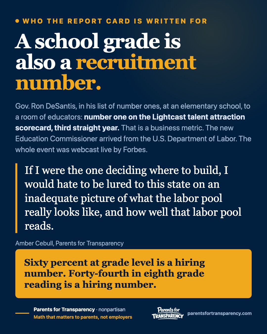 Graphic. A school grade is also a recruitment number. Sixty percent at grade level is a hiring number. Forty-fourth in eighth grade reading is a hiring number.
